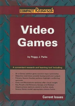 עטיפת הספר Video Games (Compact Research Series) מאת Peggy J. Parks
