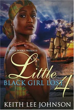 עטיפת הספר Little Black Girl Lost 4 (v. 4) מאת Keith Lee Johnson