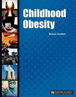 Childhood Obesity (In Controversy)