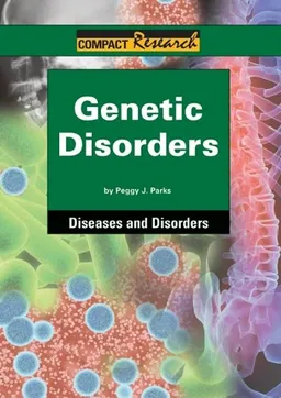 עטיפת הספר Genetic Disorders (Compact Research Series) מאת Peggy J. Parks