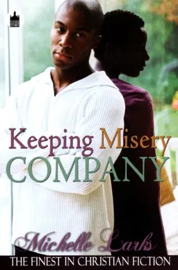 Keeping Misery Company (Urban Christian)