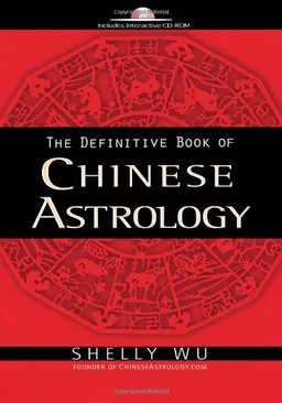 עטיפת הספר The Definitive Book of Chinese Astrology מאת Shelly Wu