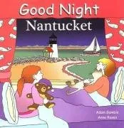 עטיפת הספר Good Night Nantucket (Good Night Our World series) מאת Adam Gamble