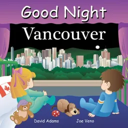 עטיפת הספר Good Night Vancouver (Good Night Our World series) מאת David Adams