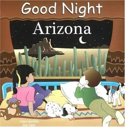 עטיפת הספר Good Night Arizona (Good Night Our World series) מאת Adam Gamble