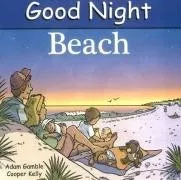 עטיפת הספר Good Night Beach (Good Night Our World series) מאת Adam Gamble