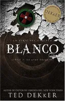 Blanco (La Serie Del Circulo) (Spanish Edition)