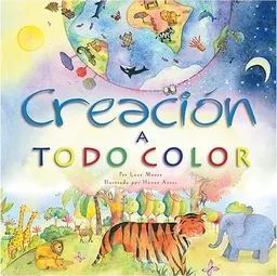 עטיפת הספר Creacion a todo color (Spanish Edition) מאת Lucy Moore