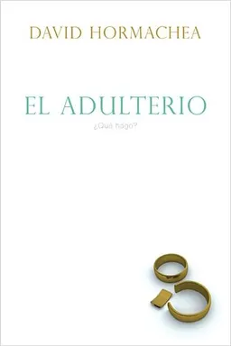 El adulterio: ?Que hago? (Spanish Edition)