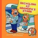 Recycling at Grandpa's Store (Herbster Readers)