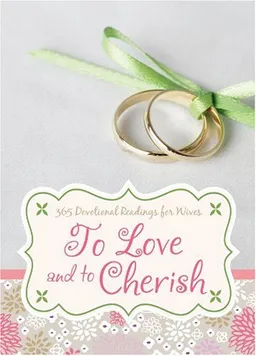 To Love and to Cherish