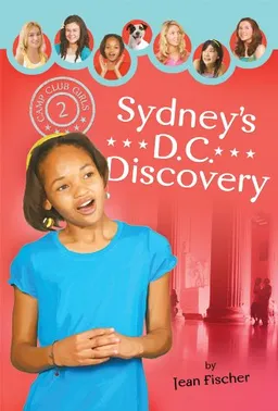 Sydney's D.C. Discovery (Camp Club Girls)