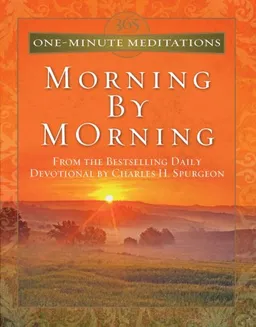 עטיפת הספר 365 One-Minute Meditations From Morning By Morning (ONE MINUTE MEDITATIONS) מאת Charles Spurgeon