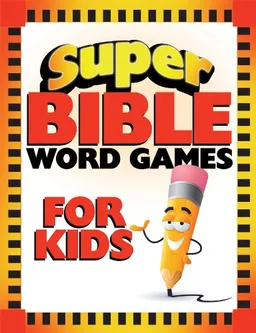 עטיפת הספר Super Bible Word Games for Kids (Super Bible Activity Books for Kids) מאת Barbour Publishing
