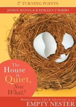 עטיפת הספר The House is Quiet, Now What? (Turning Points) מאת Janice Hanna