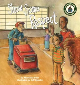 עטיפת הספר Show Some Respect (Main Street School) (Main Street School) מאת Anastasia Suen