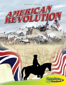 American Revolution (Graphic History)