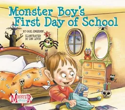 עטיפת הספר Monster Boy's First Day of School מאת Carl Emerson