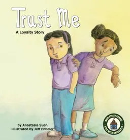 עטיפת הספר Trust Me: A Loyalty Story (Main Street School Set 2) מאת Anastasia Suen