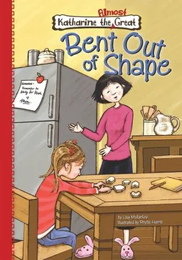 עטיפת הספר Bent Out of Shape (Katharine the Almost Great) מאת Lisa Mullarkey