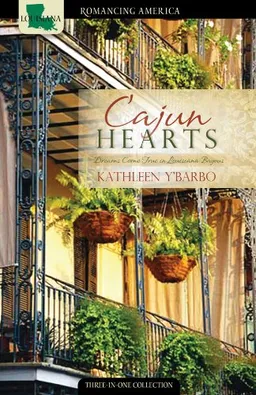 Cajun Hearts: Dreams Come True in the Bayous