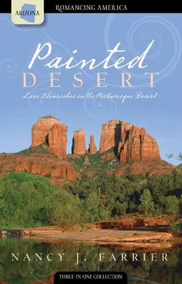 Painted Desert: An Ostrich a Day / Picture Perfect / Picture This (Romancing America: Arizona)