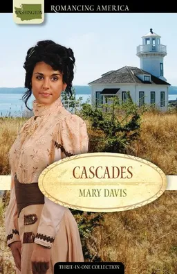 Cascades: Love Is Found Where Least Expected (Romancing America)