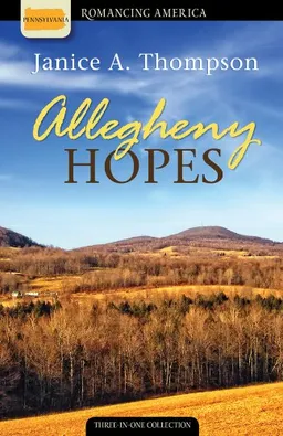 Allegheny Hopes (Romancing America: Pennsylvania)