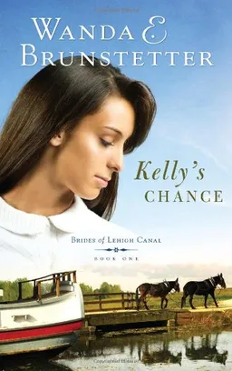 עטיפת הספר Kelly's Chance (Brides of Lehigh Canal) מאת Wanda E. Brunstetter