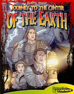 עטיפת הספר Journey to the Center of the Earth (Graphic Planet: Graphic Horror) מאת Jules Verne