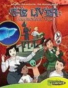 עטיפת הספר The Liver: A Graphic Novel Tour (Graphic Adventures: the Human Body) מאת Joeming Dunn