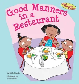 עטיפת הספר Good Manners in a Restaurant (Good Manners Matter!) מאת Katie Marsico
