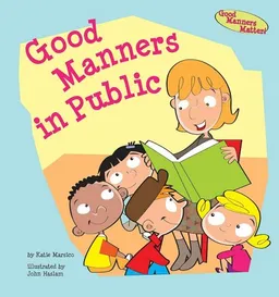 עטיפת הספר Good Manners in Public (Good Manners Matter!) מאת Katie Marsico