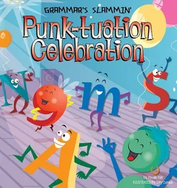 Punk-Tuation Celebration (Grammar's Slammin')