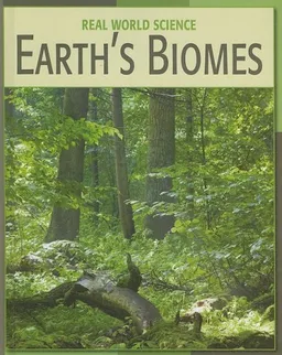 Earth's Biomes (Real World Science)