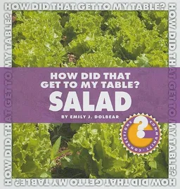 How Did That Get to My Table? Salad (Community Connections)