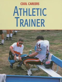 Athletic Trainer (Cool Careers)