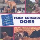 Farm Animals Dogs (21st Century Junior Library)