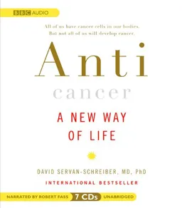 Anticancer: A New Way of Life