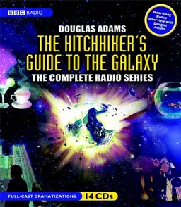 The Hitchhiker's Guide to the Galaxy: The Complete BBC Radio Series
