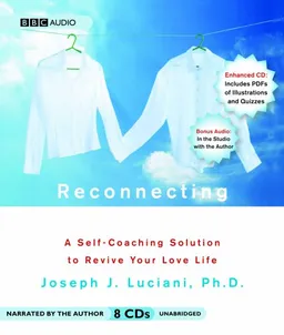Reconnecting: A Self-Coaching Solution to Revive Your Love Life