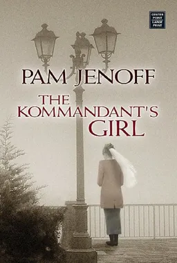 The Kommandant's Girl (Center Point Premier Romance (Largeprint))