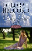 Only You (Steeple Hill Women's Fiction #49)