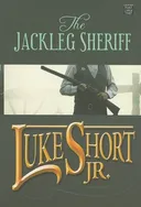 The Jackleg Sheriff (Center Point Western Complete (Large Print))