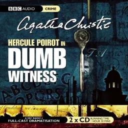 Dumb Witness: A BBC Full-Cast Radio Drama