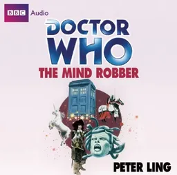 Doctor Who: The Mind Robber: An Unabridged Doctor Who Novel