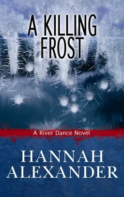A Killing Frost (River Dance, Book 1)