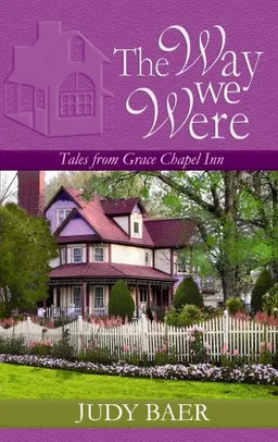 The Way We Were: Tales from Grace Chapel Inn (Center Point Premier Fiction (Largeprint))