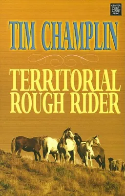 Territorial Rough Rider (Center Point Western Complete (Large Print))