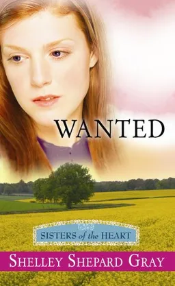 Wanted: Sisters of the Heart: Book 2 (Christian Romance Series)
